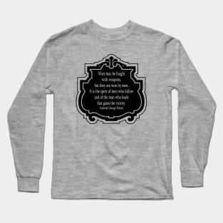 General Patton Quote Long Sleeve T-Shirt